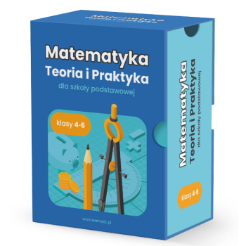 MATEMATYKA Teoria i Praktyka kl. 4-6 Szkoła podstawowa